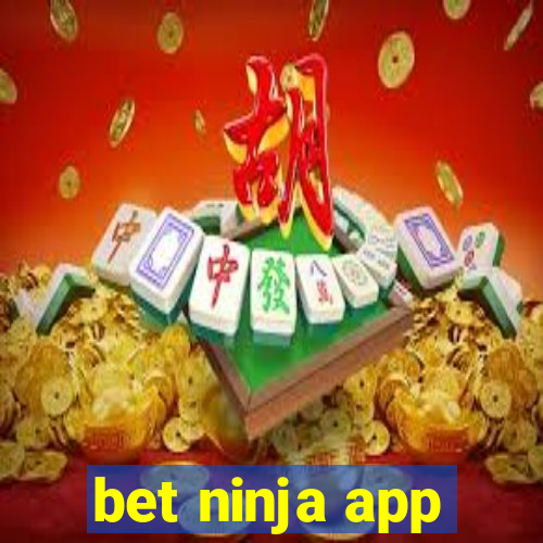 bet ninja app